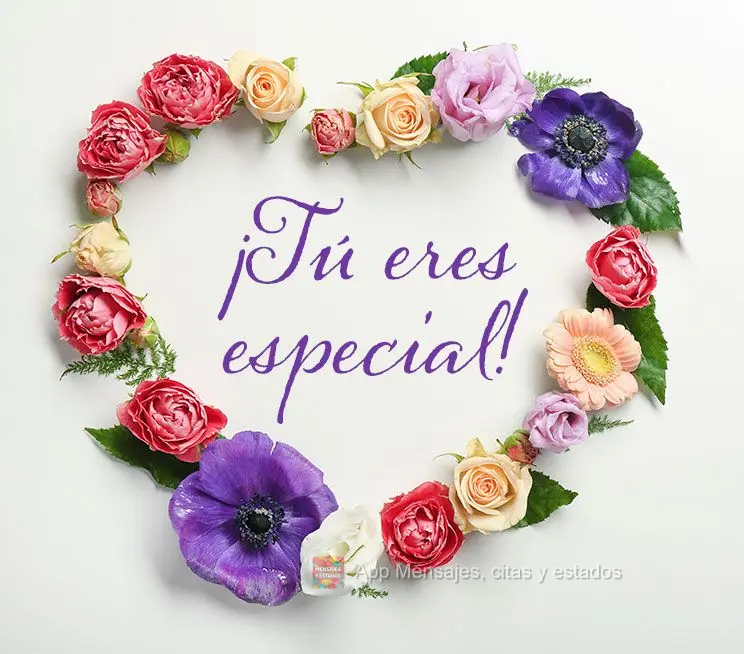 ¡Tú eres especial!