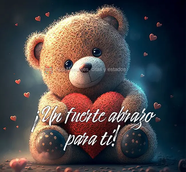 ¡Un fuerte abrazo para ti!