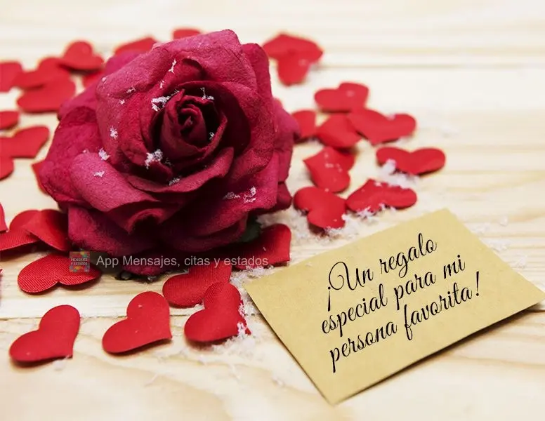 ¡Un regalo especial para mi persona favorita!