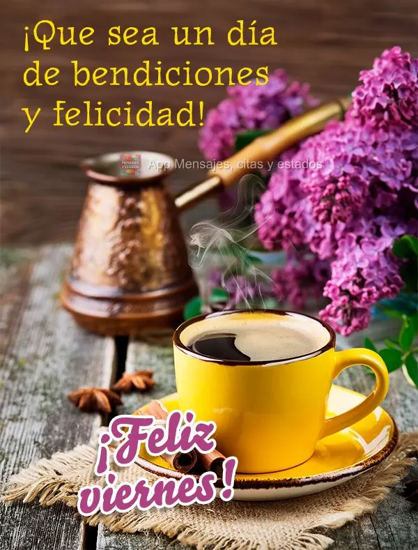 ¡Que sea un día de bendiciones y felicidad! ¡Feliz viernes!
