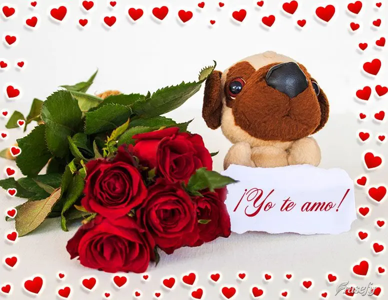 ¡Yo te amo!