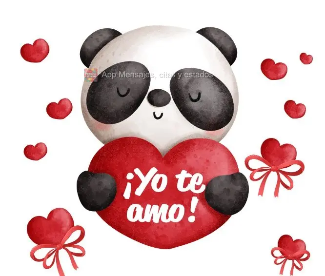 ¡Yo te amo!