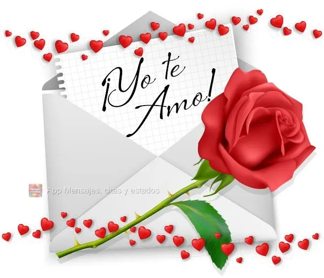 ¡Yo te amo!