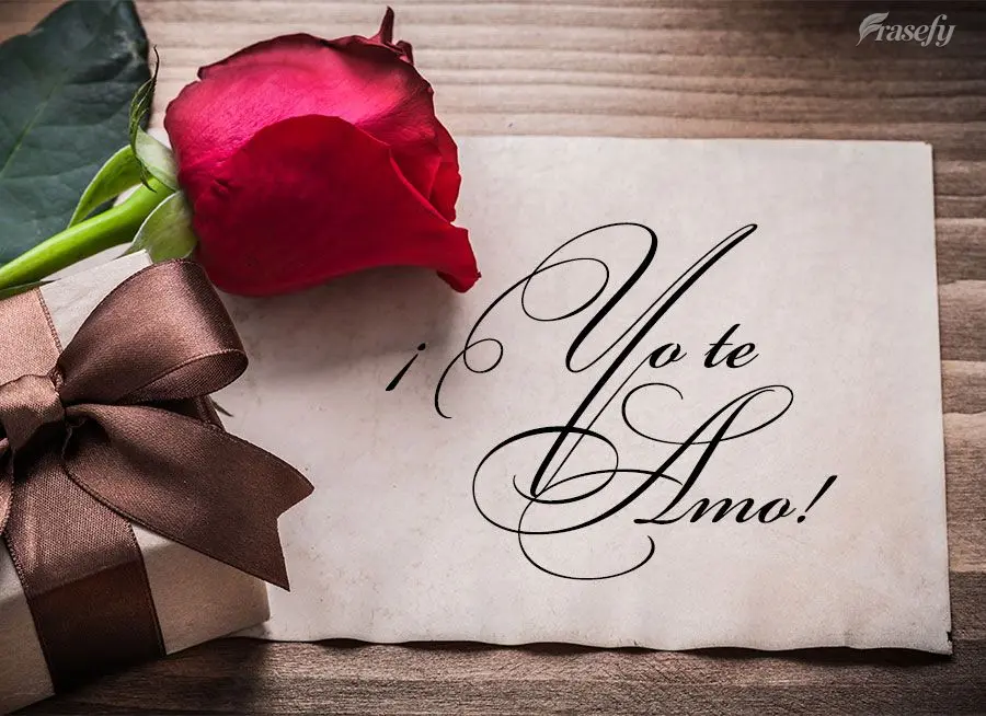 ¡Yo te amo!