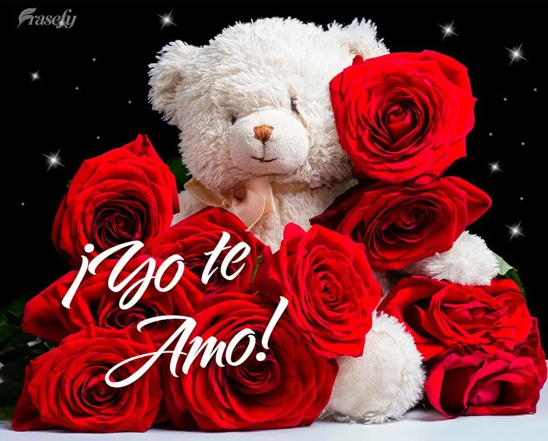 ¡Yo te amo!