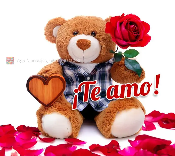 ¡Te amo!