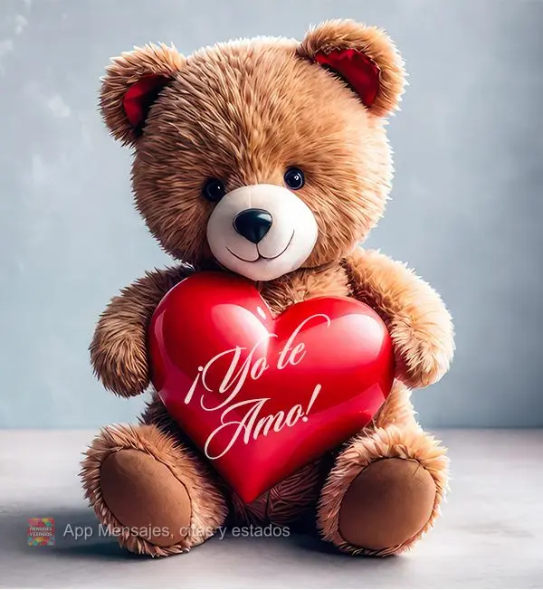 ¡Yo te amo!