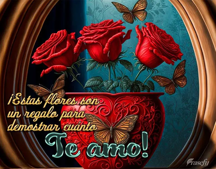 ¡Estas flores son un regalo para demostrar cuánto te amo!