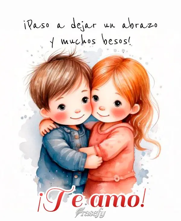 ¡Paso a dejar un abrazo y muchos besos! ¡Te amo!