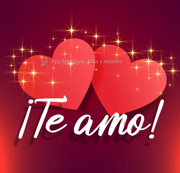 ¡Te amo!