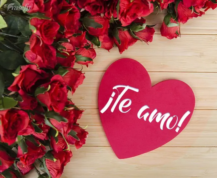 ¡Te amo!