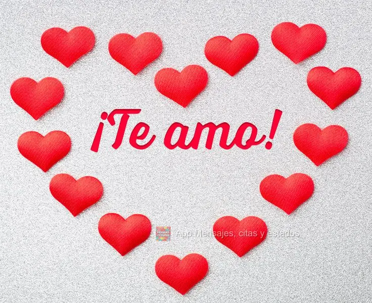 ¡Te amo!
