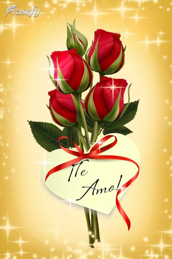 ¡Te amo!