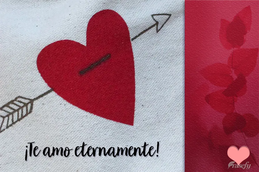 ¡Te amo eternamente!